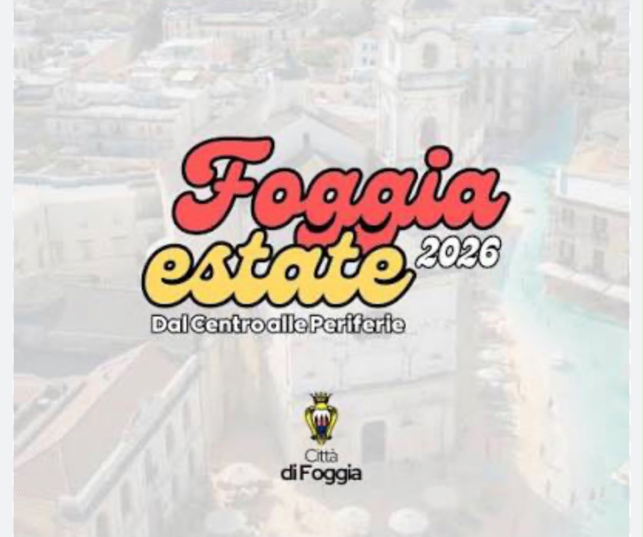 Foggia Estate 2026 - Città di Foggia